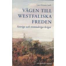 Vägen till Westfaliska freden
Sverige och trettioåriga kriget