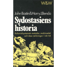 Sydostasiens historia
Kolonialsystemets metoder,
maktmedel och dess verkningar i vår tid