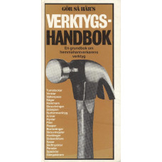 Gör så här´s verktygshandbok 
En grundbok om 
hemmahantverkarens verktyg