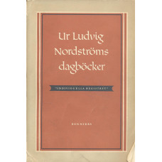 Ur Ludvig Nordströms dagböcker 
