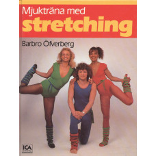 Mjukträna med stretching