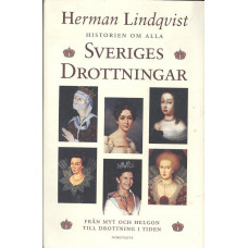 Historien om alla Sveriges drottningar
Från myt och helgon till drottning i tiden