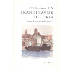 En skandinavisk historia
Norge & Sverige under 1000 år