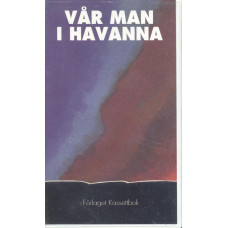 Vår man i Havanna