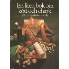En liten bok om kök och chark
(Med en särskild receptdel)