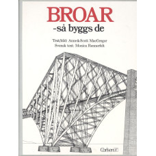 Broar 
Så byggs de