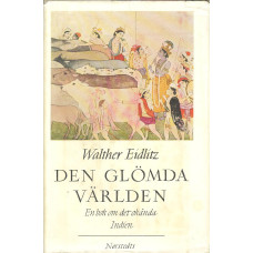 Den glömda världen 
En bok om det okända Indien