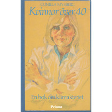 Kvinnor över 40
En bok om klimakteriet