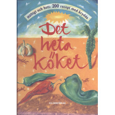 Det heta köket
Häftigt och hett: 200 recept med krydda