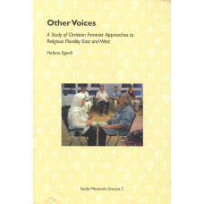 Other voices
A study of christian feminist
approaches to religious plurality
east and west