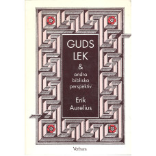 Guds lek & andra bibliska perspektiv