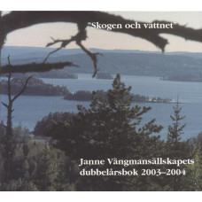 Janne Vängmansällskapets dubbelårsbok
2003-2004