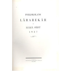 Folkskolans lärarekår 
i Luleå stift 
1937 