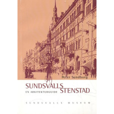 Sundsvalls stenstad
En arkitekturguide