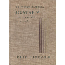 Gustaf V och hans tid 1907-1918
En bokfilm av Erik Lindorm