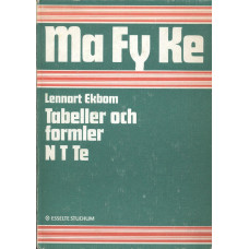 Ma Fy Ke 
Tabeller och formler 
N T Te