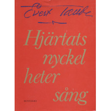 Hjärtats nyckel heter sång 
Sextionio visor och en dikt 
i urval av Sven-Bertil Taube