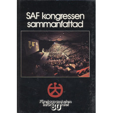 SAF kongressen sammanfattad 
Företagsamheten inför 80talet