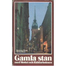 Gamla stan
med Slottet och Riddarholmen