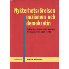 Nykterhetsrörelsen, nazismen och demokratin
Nykterhetsrörelsen och kampen för demokratin
1930-1945