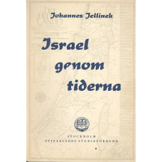 Israel genom tiderna
Med en biblisk-historisk-karta över
det Heliga landet och 14 illustrationer