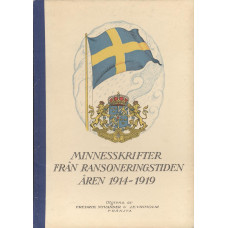 Minnesskrifter från
ransoneringstiden åren 
1914-1919