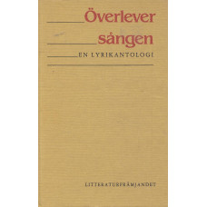 Överlever sången
En lyrikantologi