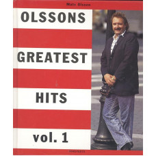 Olssons greatest hits vol. 1
51 fräcka favoritkåserier av Expressens
kult-krönikör Mats Olsson