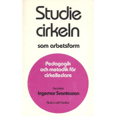 Studiecirkeln som arbetsform
Pedagogik och metodik 
för cirkelledare