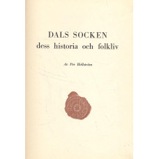 Dals socken
Dess historia och folkliv