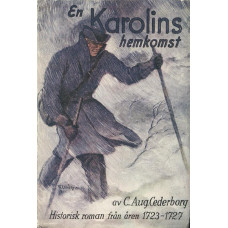 En karolins hemkomst
Historisk roman från åren 1723-1727