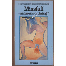 Missfall - naturens ordning?