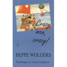 Crazy, man, crazy! 
Kulturjournalistik 1957-1963 