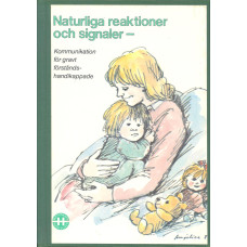 Naturliga reaktioner och signaler