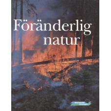 Naturskyddsföreningens årsbok
1991
Föränderlig natur