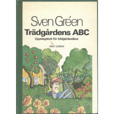 Trädgårdens ABC
Uppslagsbok för trädgårdsodlare
