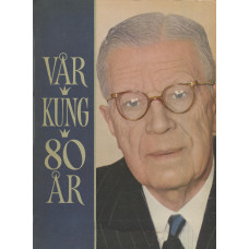 Vår kung
80 år