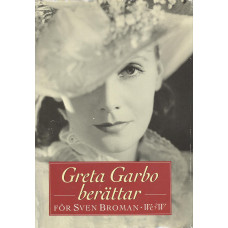 Greta Garbo
berättar för Sven Broman