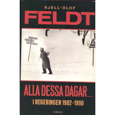 Alla dessa dagar...
I regeringen 1982-1990