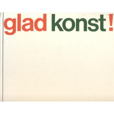 glad konst! 