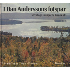 I Dan Anderssons fotspår 
Strövtåg i Grangärde finnmark