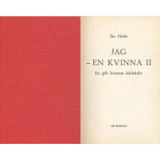 Jag - En kvinna II
En gift kvinnas kärleksliv