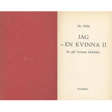 Jag - En kvinna II
En gift kvinnas kärleksliv