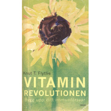 Vitaminrevolutionen
Bygg upp ditt immunförsvar