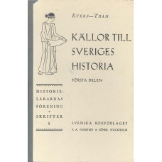 Källor till Sveriges historia för skolbruk
Första delen: 1350-1721
Andra delen: 1721-vår egen tid