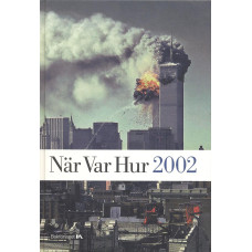 När var hur
2002