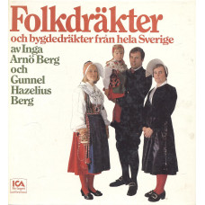 Folkdräkter och bygdedräkter
från hela Sverige