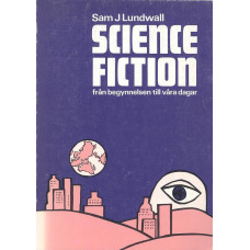 Science Fiction
Från begynnelsen till våra dagar