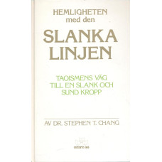 Hemligheten med den slanka linjen
Taoismens väg till en slank och sund kropp