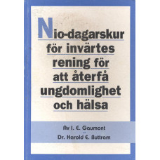 Nio-dagarskur för invärtes rening för att återfå ungdomlighet och hälsa